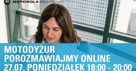 MotoDyżur - porozmawiajmy online Motorola Solutions Polska