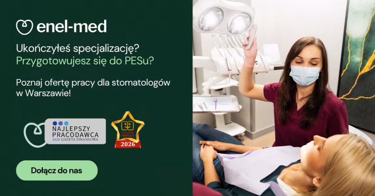 Lekarz Dentysta (K/M) - różne specjalizacje, Warszawa