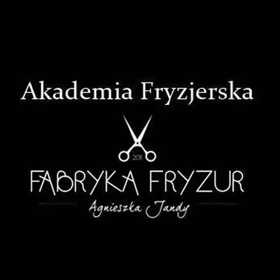 AKADEMIA FRYZJERSKA FABRYKA FRYZUR AGNIESZKA JANDY