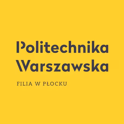 Politechnika Warszawska Pl. Politechniki 1, 00-661 Warszawa Filia w Płocku