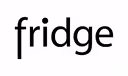 FRIDGE