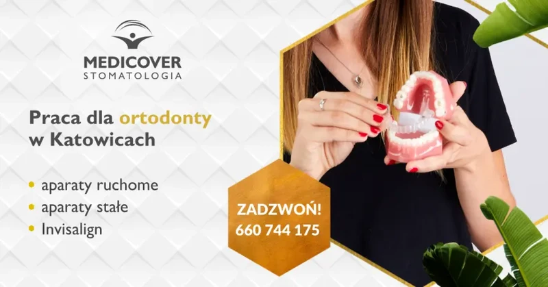 Lekarz Ortodonta - Medicover Stomatologia Katowice