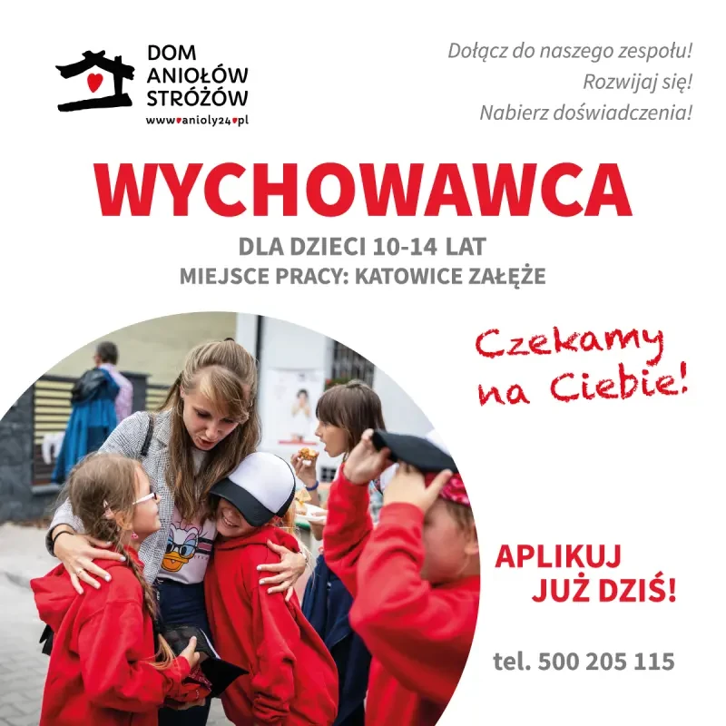Wychowawca dla dzieci 10-14lat Katowice Załęże