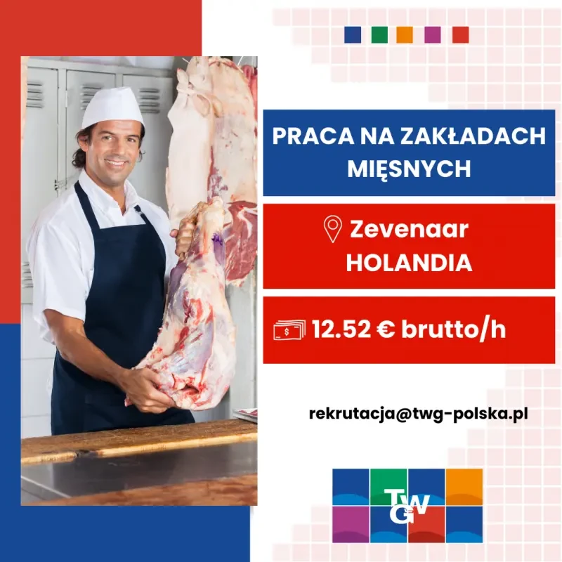 Pracownik przetwórstwa mięsa - HOLANDIA (Zevenaar) 12,52 €/h