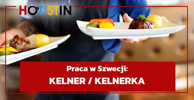 Kelner / Kelnerka praca za granicą ( Szwecja )