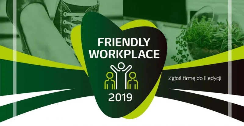 Konkurs dla firm - Friendly Workplace 2019