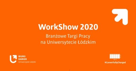 WorkShow 2020 - Branżowe Targi Pracy na UŁ