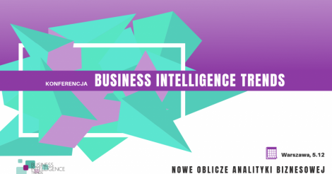 Bezpłatna konferencja Business Intelligence Trends